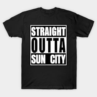 Straight Outta Sun City T-Shirt